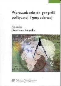 Okładka: Stanisław Korenik - Wprowadzenie do geografii politycznej i gospodarczej