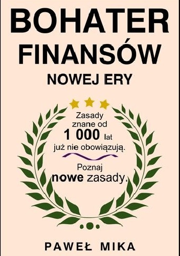 Okładka: Paweł Mika - Bohater finansów nowej ery