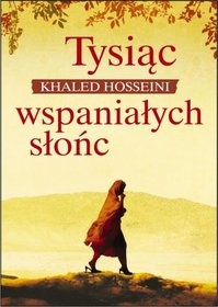 Okładka: Khaled Hosseini - Tysiąc wspaniałych słońc