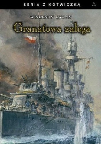 Okładka: Wincenty Cygan - Granatowa załoga