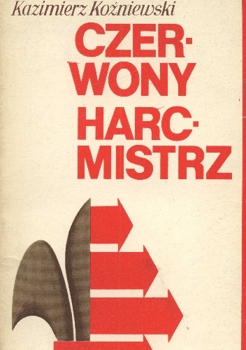 Okładka: Kazimierz Koźniewski - Czerwony Harcmistrz
