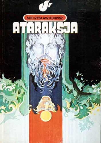 Okładka: Mieczysław Kurpisz - Ataraksja