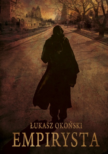 Okładka: Łukasz Okoński - Empirysta. Tom 1