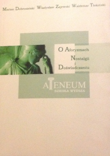 Okładka:  - O Aforyzmach, Nostalgii i Doświadczeniu