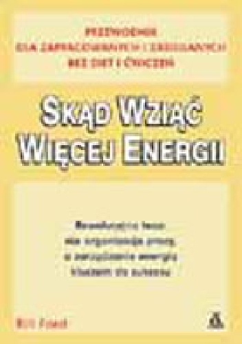 Okładka: Bill Ford - Skąd wziąć więcej energii
