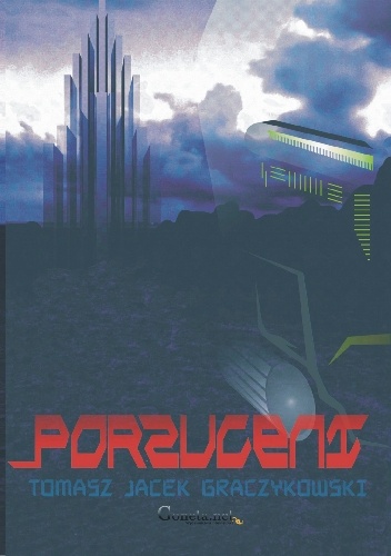 Okładka: Tomasz Graczykowski - Porzuceni