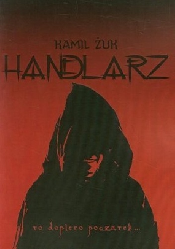 Okładka: Kamil Żuk - Handlarz
