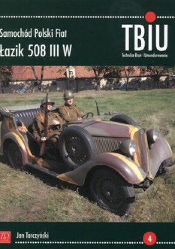 Okładka: Jan Tarczyński - TBiU 2/2011. Samochód Polski Fiat Łazik 508 III W