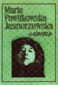 Okładka: Maria Pawlikowska-Jasnorzewska - Wiersze