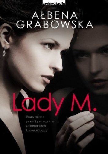 Okładka: Ałbena Grabowska - Lady M.