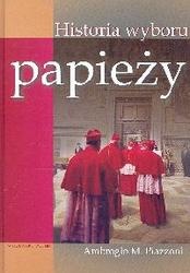 Okładka: Ambrogio R. Piazzoni - Historia wyboru papieży