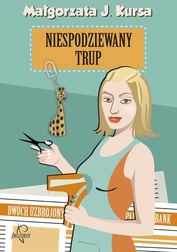 Okładka: Małgorzata J. Kursa - Niespodziewany trup