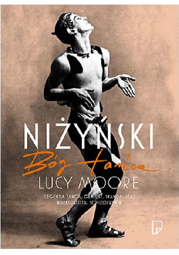 Okładka: Lucy Moore - Niżyński. Bóg tańca