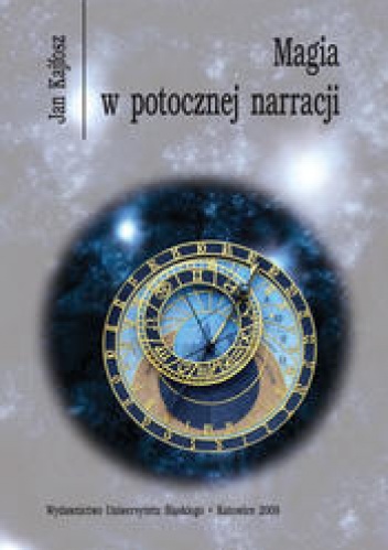 Okładka: Jan Kajfosz - Magia w potocznej narracji