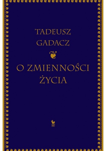 Okładka: Tadeusz Gadacz - O zmienności życia
