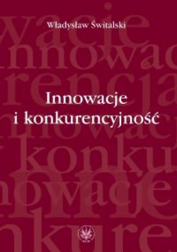Okładka: Władysław Świtalski - Innowacje i konkurencyjność