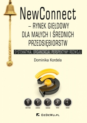 Okładka: Dominika Kordela - NewConnect Rynek giełdowy dla małych i średnich przedsiębiorstw