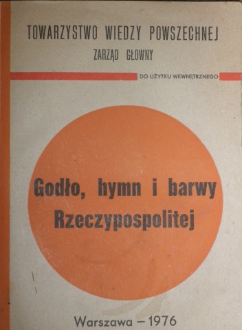 Okładka: Stefan K. Kuczyński - Godło, hymn i barwy Rzeczypospolitej. Zarys dziejów