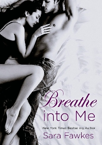 Okładka: Sara Fawkes - Breathe into me