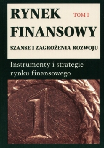 Okładka: Piotr Karpuś - Rynek finansowy. Szanse i zagrożenia rozwoju. Tomy 1,2