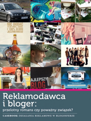 Okładka: Natalia Hatalska - Reklamodawca i bloger: przelotny romans czy poważny związek? Casebook: działania reklamowe w blogosferze