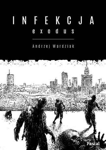 Okładka: Andrzej Wardziak - Infekcja: Exodus