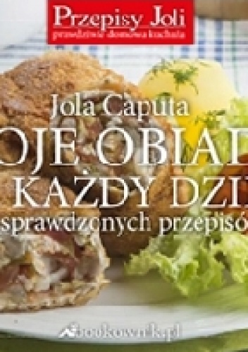 Okładka: Jola Caputa - Moje obiady na każdy dzień