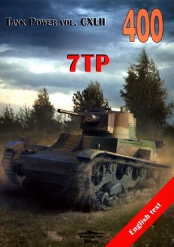 Okładka: Janusz Ledwoch - 7TP. Tank Power vol. CXLII 400