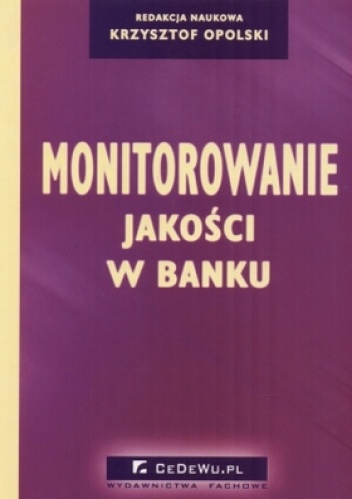 Okładka: Krzysztof Opolski - Monitorowanie jakości w banku