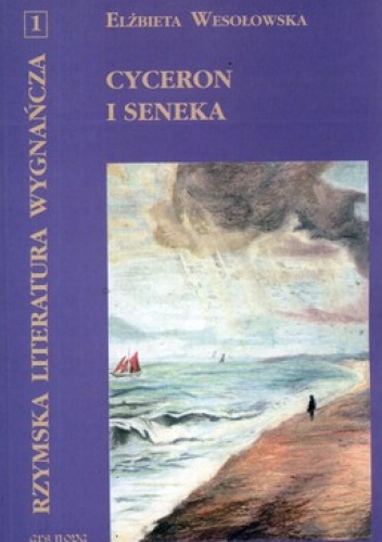 Okładka: Elżbieta Wesołowska - Cyceron i Seneka