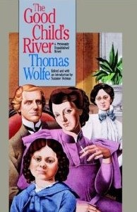 Okładka: Thomas Wolfe - The Good Child's River