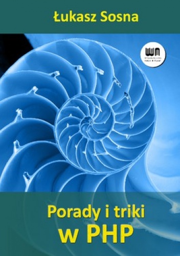 Okładka: Łukasz Sosna - Porady i triki w PHP
