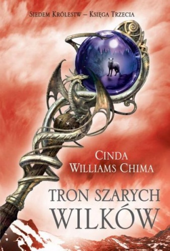 Okładka: Cinda Williams Chima - Tron Szarych Wilków
