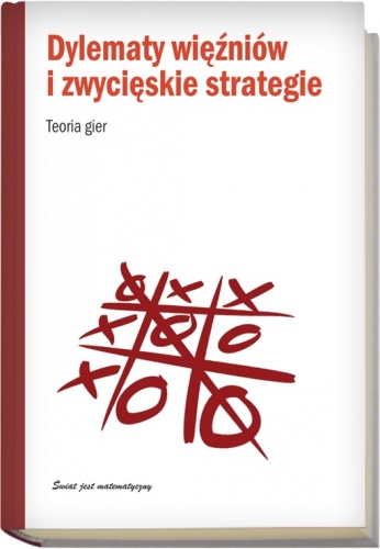 Okładka: Jordi Deulofeu - Dylematy więźniów i zwycięskie strategie. Teoria gier