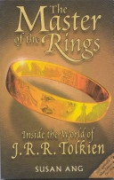 Okładka: Susan Ang - Master of the rings: Inside the World of J.R.R. Tolkien
