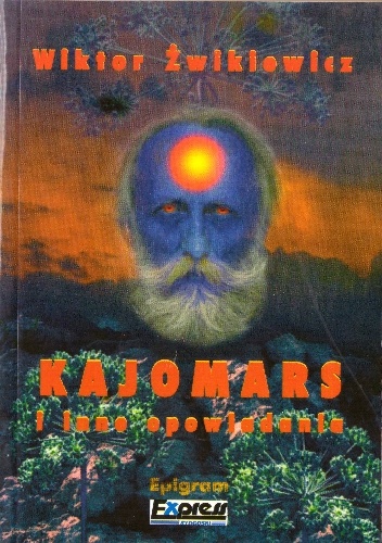 Okładka: Wiktor Żwikiewicz - Kajomars i inne opowiadania