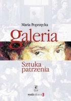 Okładka: Maria Poprzęcka - Galeria. Sztuka Patrzenia