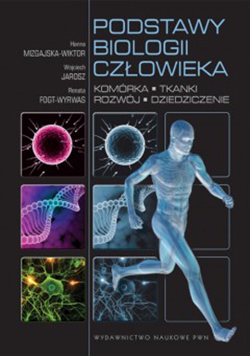Okładka: Hanna Mazgajska-Wiktor - Podstawy biologii człowieka