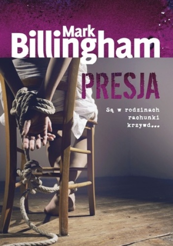 Okładka: Mark Billingham - Presja