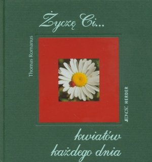 Okładka: Thomas Romanus - Życzę Ci... kwiatów każdego dnia