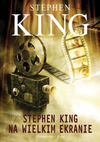 Okładka: Stephen King - Stephen King na wielkim ekranie