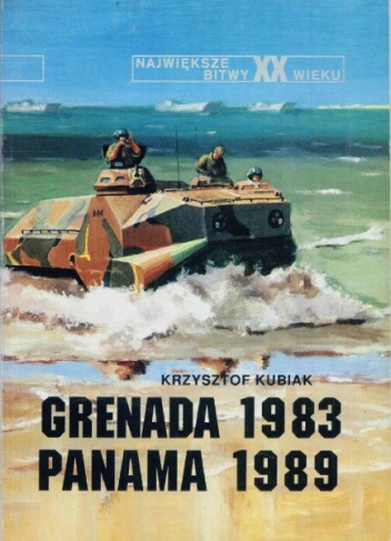 Okładka: Krzysztof Kubiak - Grenada 1983. Panama 1989