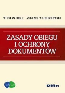Okładka: Andrzej Wojciechowski - Zasady obiegu i ochrony dokumentów