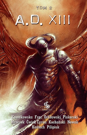 Okładka: Andrzej Pilipiuk - A.D.XIII, tom 2
