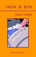 Okładka: Adele Parks - Skok w bok