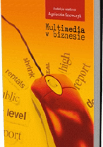 Okładka: Agnieszka Szewczyk - Multimedia w biznesie