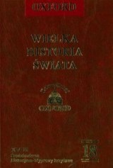 Okładka:  praca zbiorowa - Wielka historia świata. T. 18, Średniowiecze : Bizancjum - Mongołowie - Afryka - Wyprawy krzyżowe