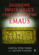 Okładka: Carsten Peter Thiede - Emaus : zaginione święte miejsce chrześcijaństwa