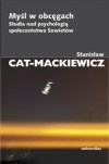 Okładka: Stanisław Mackiewicz - Myśl w obcęgach. Studia nad psychologią społeczeństwa Sowietów