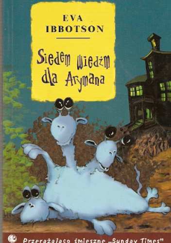 Okładka: Eva Ibbotson - Siedem wiedźm dla Arymana